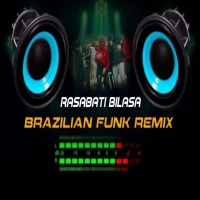 Rasabati Bilasa X Sambalpuri X Baile (Brazilian Funk Remix) Dj Kiran Nayagarh.mp3