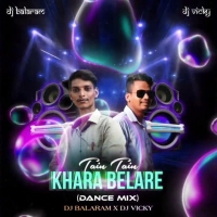 TAIN TAIN KHARA BELA RE (DANCE MIX) DJ BALARAM X DJ VICKY.mp3