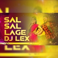 Sal Sal Lage 2.0 (Circuit Mix) Dj Lex.mp3