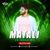 Matali (Odia Cg Tapori Mix) Dj Titu Gm