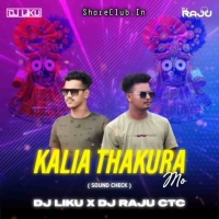 KALIA THAKURA MO (SOUND CHECK) DJ LIKU X DJ RAJU CTC.mp3