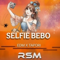 SELFIE BEBO (EDM X TAPORI) DJ RSM MUSIC.mp3