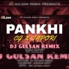 PANKHI (SAMBALPURI CG X TAPORI) DJ GULSAN