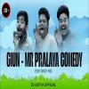 Giun Mr Pralaya Comedy (Edm Drop Mix) Dj Aditya Official