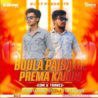 BOULA PAISA DE PREMA KARIBI (EDM X TRANCE) DJ SUBHAM BLS X DJ TOM BBSR.mp3