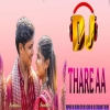 Thare Aa (Tapori Dance Mix) Dj Ishu Nd Dj Srikant