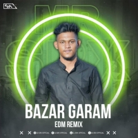 BAZAR GARAM (EDM REMIX) DJ SRX OFFICIAL.mp3