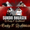 SUNDRI BHUASEN (TAPORI EDM MIX) DJ ROCKY X DJ ABHISEK