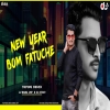 New Year Bom Fatuche (Tapori Remix) Dj Kiran Nayagarh Nd Dj Babul Dsp