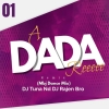 A Dada Re (Mbj Dance Mix) Dj Tuna Nd Dj Rajen Bro