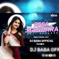 Rasa Mandara Mali Kahanra (Sambalpuri Edm Tapori Mix) Dj Baba Official.mp3