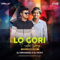 LO GORI I AM SORRY (FULL DANCE MIX) DJ HIMANSHU X DJ VICKY.mp3