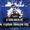 A Tura Naija Re (Tapori Edm Mix) Dj Aditya