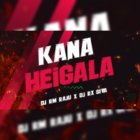 Kana Heigala (Sambalpuri Edm X Cg Topuri) Dj Rm Raju X Dj Rx Siva.mp3