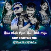 Haan Mujhe Pyaar Hua Allah Miya (Edm Hunter Mix) Dj Dipak Bk X Dj Sudam.mp3