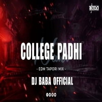 College Padhi Nani Nalej Badhigala (Edm Tapori Mix) Dj Baba Official.mp3