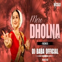 Mere Dholna 3.0 (Hindi Tapori Remix) Dj Baba Official.mp3