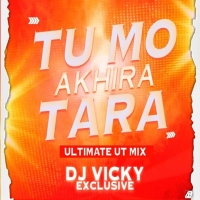 TU MO AKHIRA TARA (ULTIMATE ODIA VIBE) DJ VICKY EXCLUSIVE.mp3