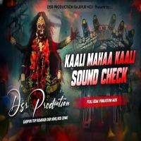 Kaali Mahaa Kaali (2025 Sound Check) Dj Ajay Sound Ghazipur x Dsr Production.mp3