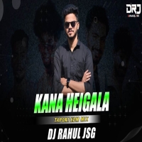 Kana Heigala Instagram Viral Song (Tapori Edm Mix) Dj Rahul Jsg.mp3