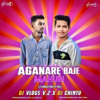 AGANA RE BAJE MAHURI (SAMBALPURI UT MIX) DJ CHIN2 FT DJ VLOGS V2.mp3