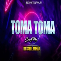 TOMA QUE TOMA (CIRCUIT MIX) DJ SAHIL MIRAJ.mp3