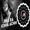 Jhia Ra Echha Achhi (Edm X Trance) Dj Lucifer X Dj Pkm Ft Dj Max