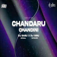 Chandaru Chandini (Circuit Mix) Dj Babu Official X Dj Sibu Nayagarh.mp3