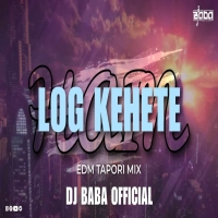 LOG KEHETE HAIN KI (SAMBALPURI EDM TAPORI MIX) DJ BABA OFFICIAL.mp3