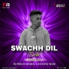 Swachh Dil Debi (Trance Mix) Dj Pikun X Dj Sonu