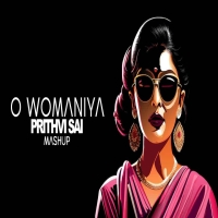 O Womaniya Prithvi Sai Mashup.mp3