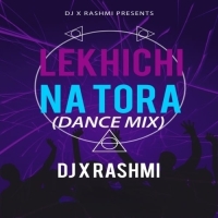 LEKHICHI NA TORO (EDM X TRANCE) DJ X RASHMI.mp3