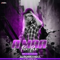 A Maa Pan Pan (Sbp Ut Rhythm Mix) Dj Robin Angul.mp3