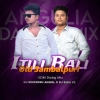 A Itilibali (Edm Tapori Mix) Dj Mukesh Angul Nd Dj Siba