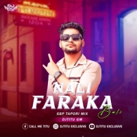 Nali Faraka Bali (Sbp Tapori Mix) Dj Titu Gm.mp3