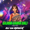 GAJARA GABHA BALI MO (CIRCUIT MIX) DJ LEX