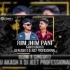 Rim Jhim Pani (Edm x Circuit) Dj Akash X Dj Jeet Professional