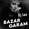 BAZAR GARAM (TRANCE DROP MIX) DJ LEX