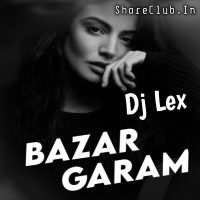 BAZAR GARAM (TRANCE DROP MIX) DJ LEX.mp3