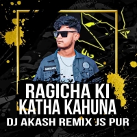 Ragicha Ki Katha Kahuna (Circuit Mix) Dj Akash Remix Js Pur.mp3