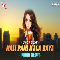 Nali Pani Kala Baya (Hunter Circuit Mix) DJ SY BBSR.mp3
