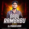 Babu Rambabu (Oriya Ut Mix) Dj Parida Bhai