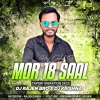 Mor 18 Saal Hoy Gelak Re (Tapori Vibration Mix) Dj Rajen Bro x Dj Krishna