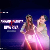ANNANA PATHIYA X RIVA RIVA REMIX DJ SKB KJR.mp3
