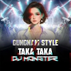 GANGNAM STYLE X TAKA TAKA (CIRCUIT MIX) DJ MONSTER