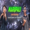 MARUPALI (TAPORI VIBRATION MIX) DJ RAHUL ANGUL X DJ ADITYA ANGUL