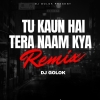 TU KAUN HAI TERA NAAM KYA (HYPNOTIZE MIX) DJ GOLAK