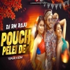 Pouch Pelei De (Tapuri X Edm) Dj Rm Raju