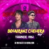 BOHURANI CHEHRR TORA (TRANCE MIX) DJ RM RAJU X DJ MUNA BDK