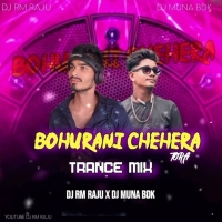 BOHURANI CHEHRR TORA (TRANCE MIX) DJ RM RAJU X DJ MUNA BDK.mp3